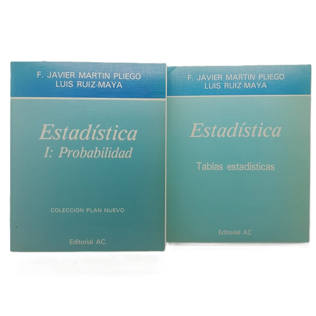 ESTADÍSTICA I: PROBABILIDAD + TABLAS ESTADÍSTICAS. Martín Pliego, Javier/ Ruiz- Maya, Luis