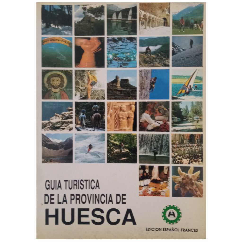 GUÍA TURÍSTICA DE LA PROVINCIA DE HUESCA. JACA'98