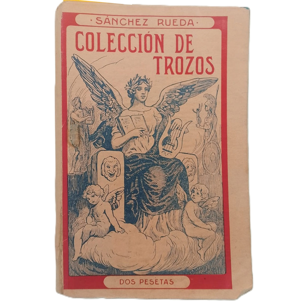 COLECCIÓN DE TROZOS EN PROSA Y VERSO. Tomo segundo. Sánchez y Rueda, Enrique