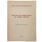 ENSAYOS DE FABRICACIÓN DE VIDRIO ÓPTICO. Varios Autores