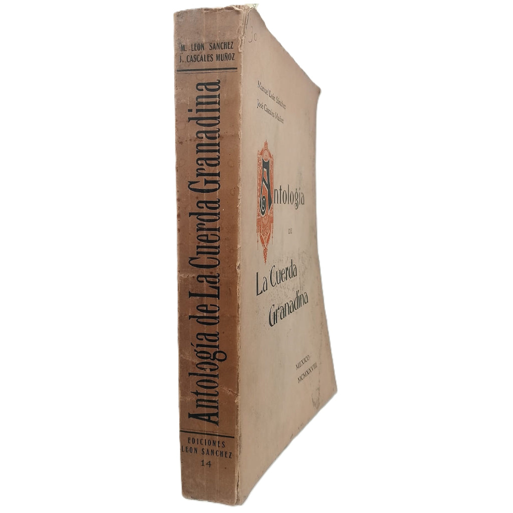 ANTOLOGÍA DE LA CUERDA GRANADINA. León Sánchez, Manuel / Cascales Muñoz, José