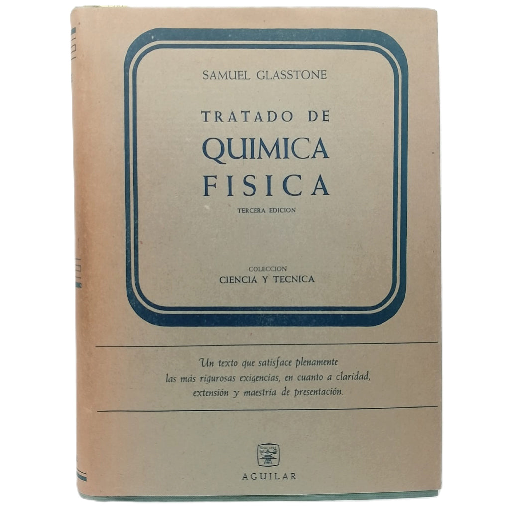 TRATADO DE QUÍMICA FÍSICA. Glasstone, Samuel