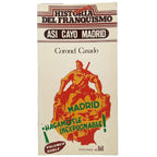 HISTORIA SECRETA DEL FRANQUISMO. ASÍ CAYÓ MADRID. General Casado