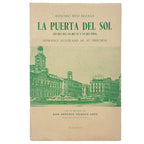 LA PUERTA DEL SOL (LO QUE FUE, LO QUE ES Y LO QUE SERÁ). ROMANCE ILUSTRADO DE SU HISTORIA