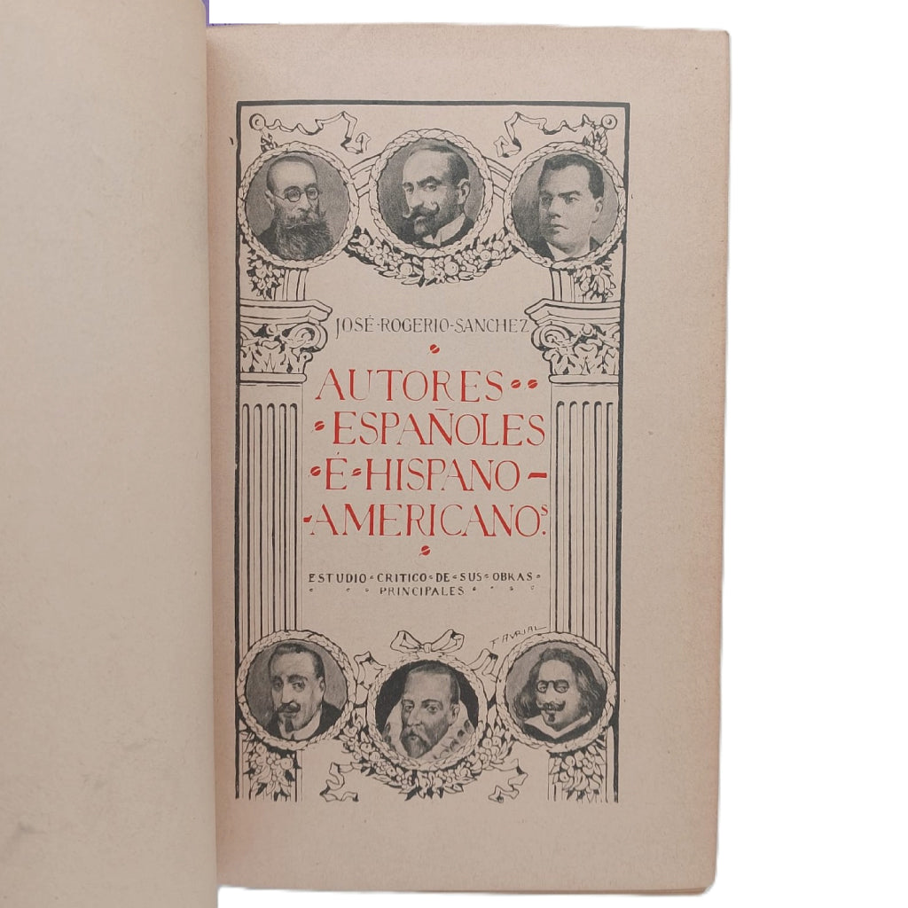 AUTORES ESPAÑOLES E HISPANO-AMERICANOS (Estudio crítico de sus obras principales). Rogerio Sánchez, José