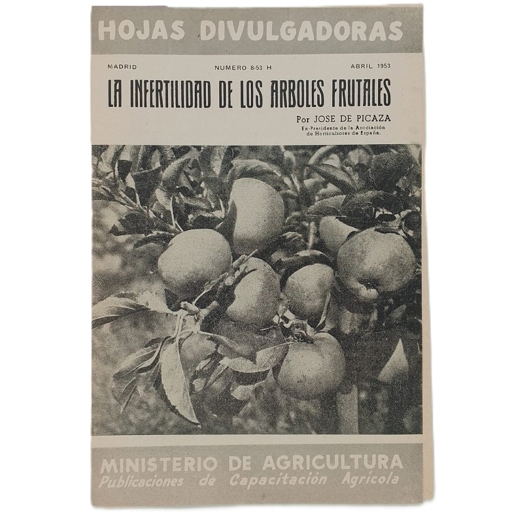 LA INFERTILIDAD DE LOS ÁRBOLES FRUTALES. Picaza, José de