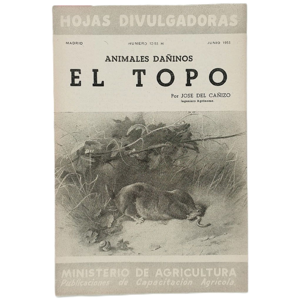 ANIMALES DAÑINOS. EL TOPO. Cañizo, José del