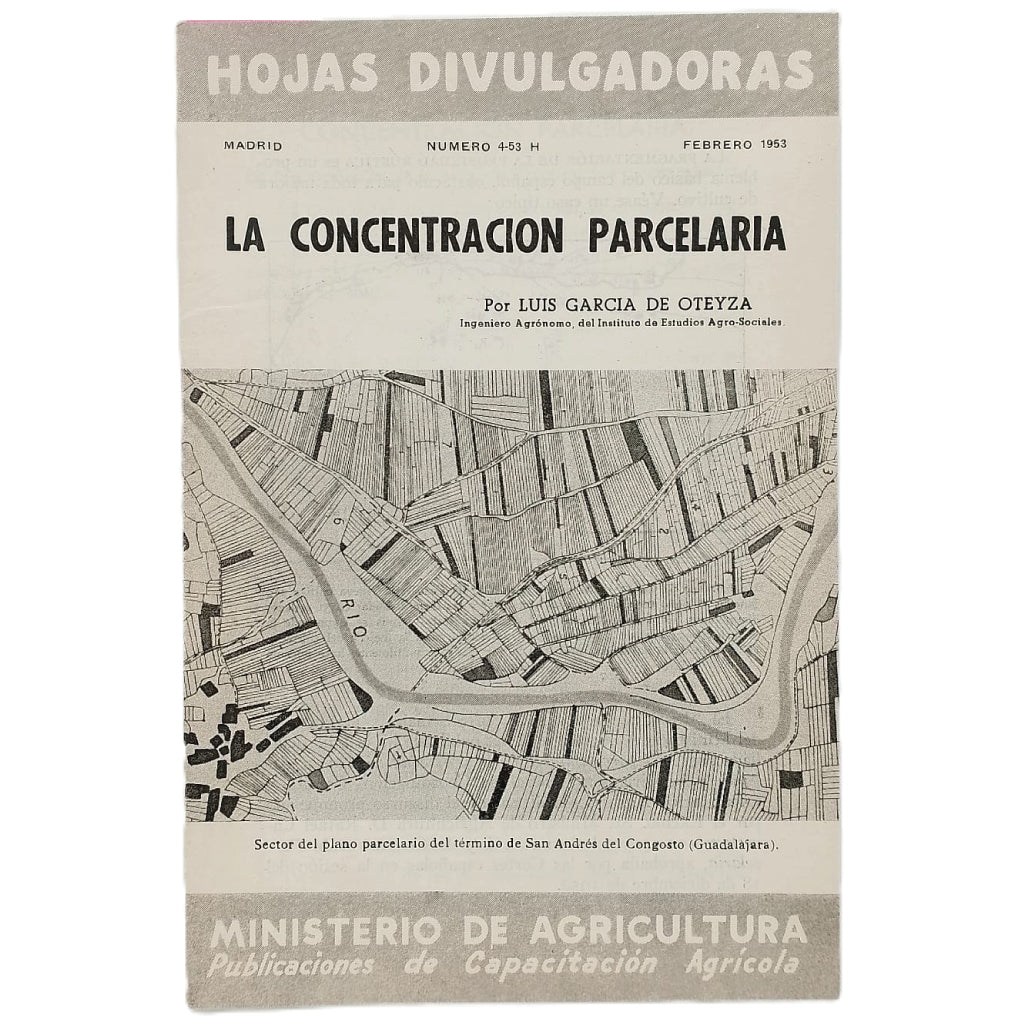 LA CONCENTRACIÓN PARCELARIA. García de Oteyza, Luis