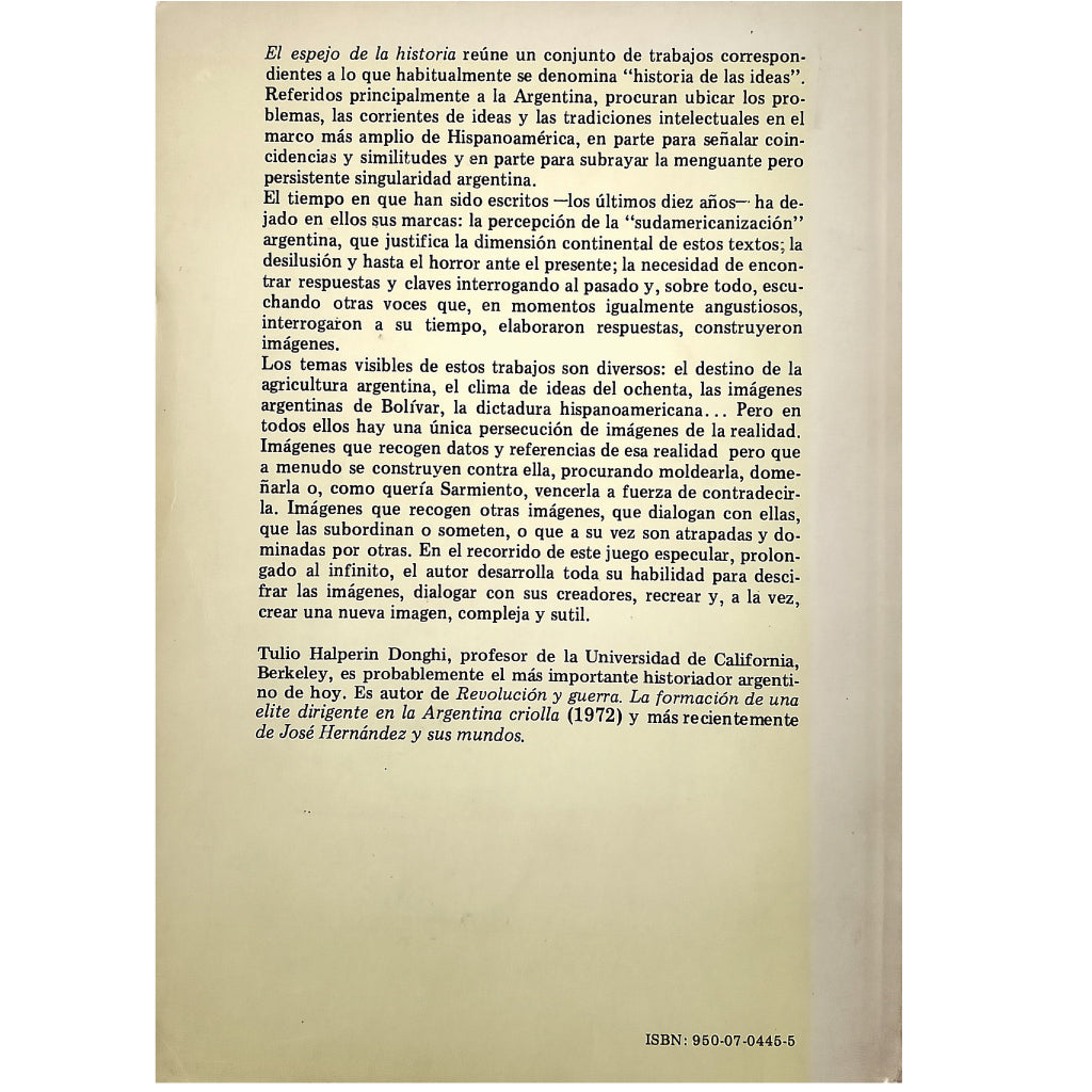 EL ESPEJO DE LA HISTORIA. Problemas argentino y perspectivas hispanoamericanas. Halperin Donghi, Tulio