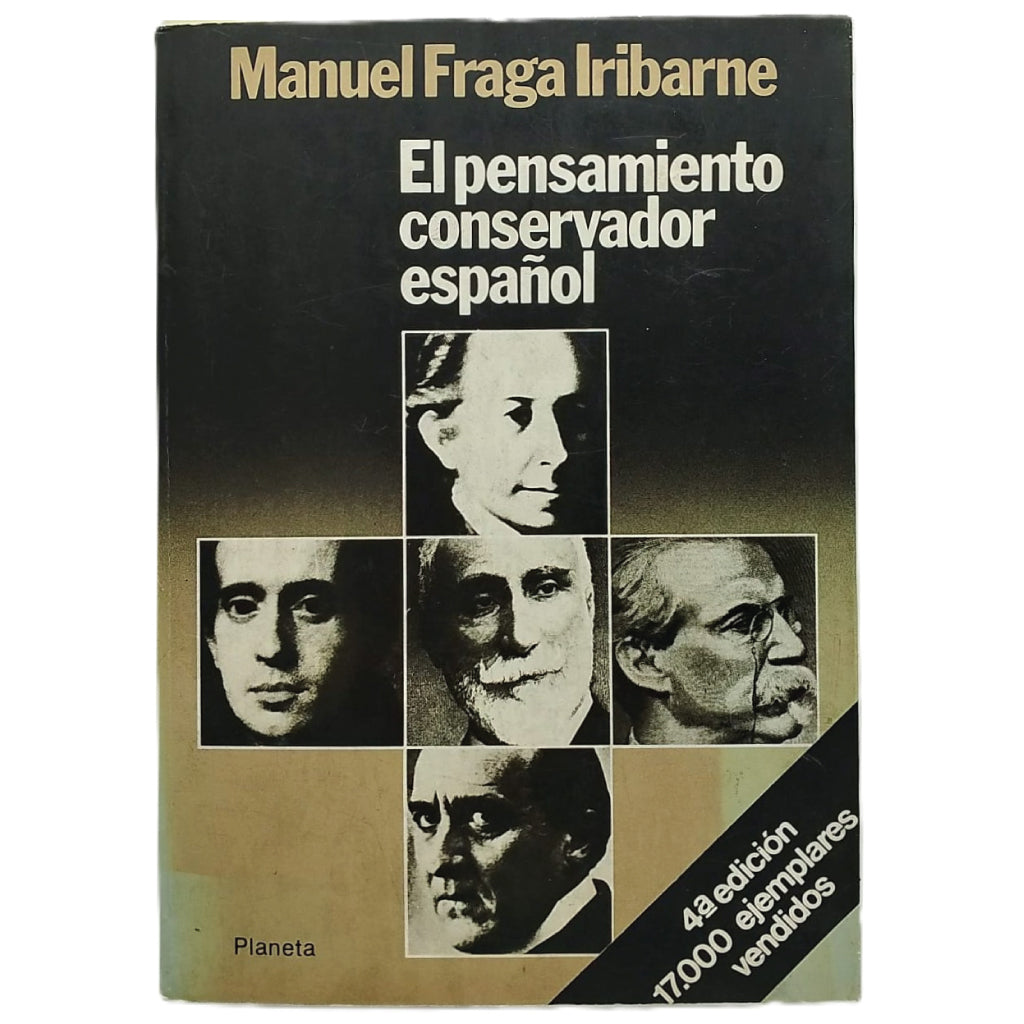 EL PENSAMIENTO CONSERVADOR ESPAÑOL. Fraga Iribarne, Manuel