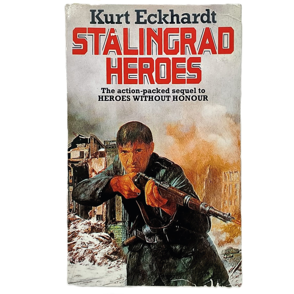 STALINGRAD HEROES. Eckhardt, Kurt