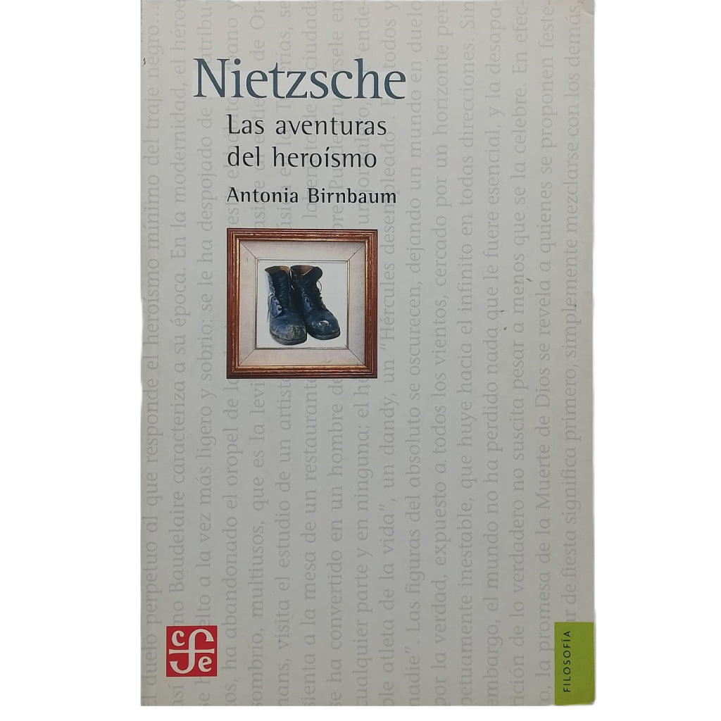 NIETZSCHE. LAS AVENTURAS DEL HEROÍSMO. Birnbaum, Antonia