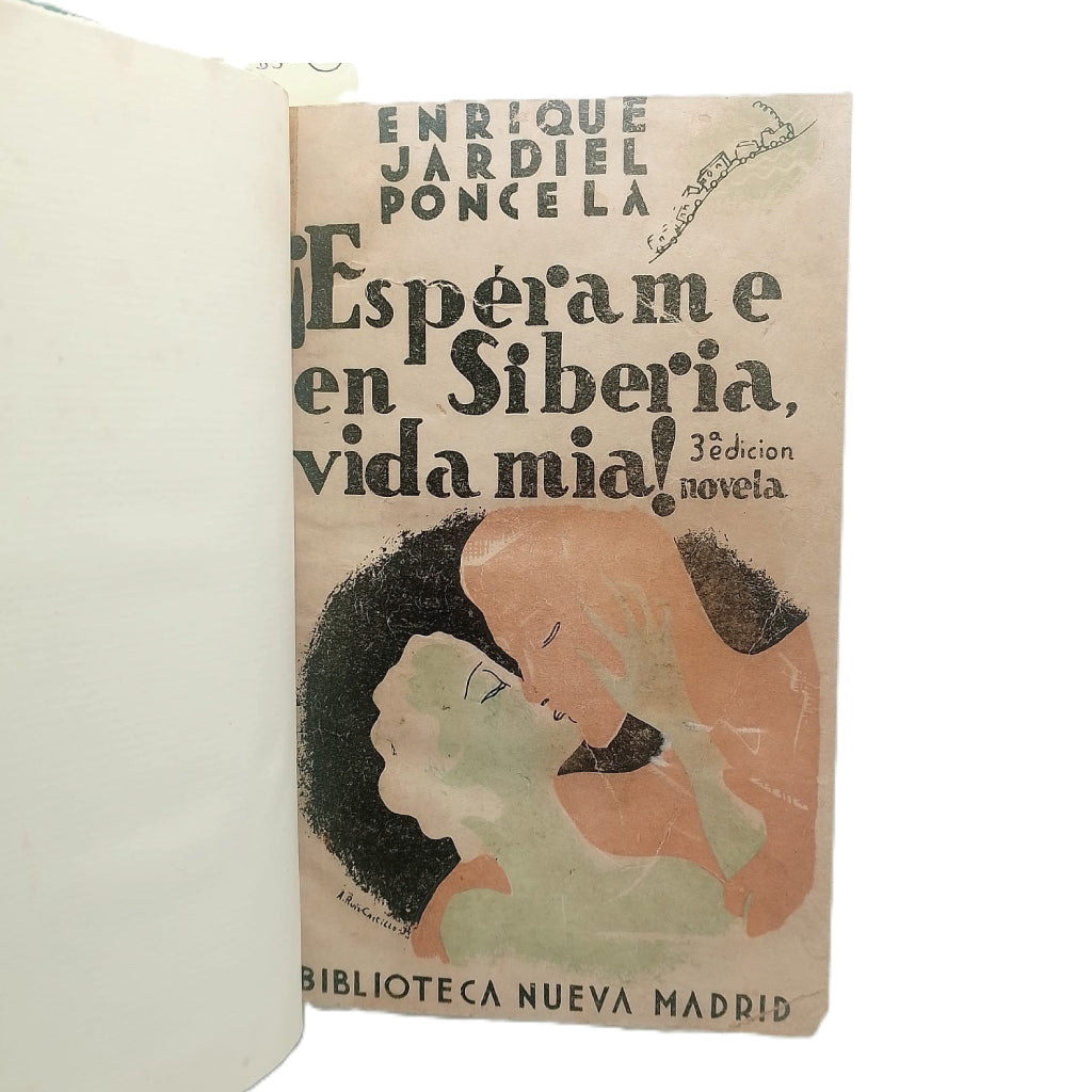 ¡ESPÉRAME EN SIBERIA, VIDA MÍA! Jardiel Poncela, Enrique