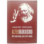 ALTERMARXISMO. Otro marxismo para otro mundo. Bidet, Jacques/ Duménil, Gérard