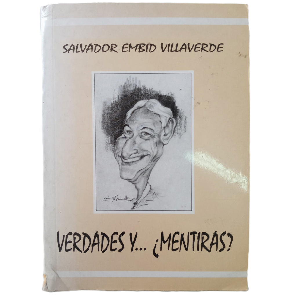 VERDADES Y... ¿MENTIRAS?. Embid Villaverde, Salvador