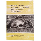 EXPERIENCIAS DE PARALIZACIÓN EN CIERVOS Y GAMOS. Cerda, Jose Mª. de la / Arenzana, Octavio