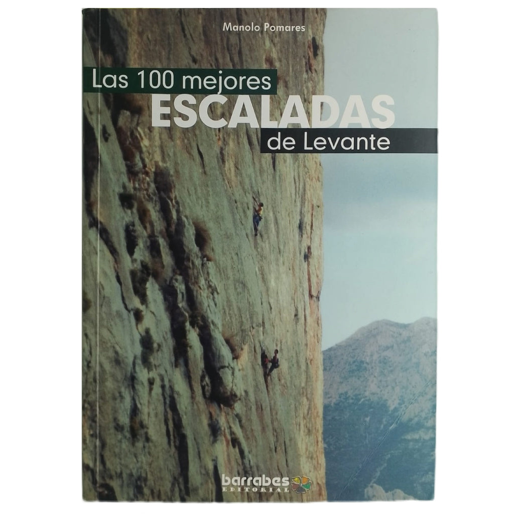 LAS 100 MEJORES ESCALADAS DE LEVANTE. Pomares, Manolo