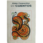 CUENTOS. Carpentier, Alejo