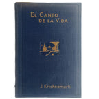 EL CANTO DE LA VIDA. Krishnamurti, J.
