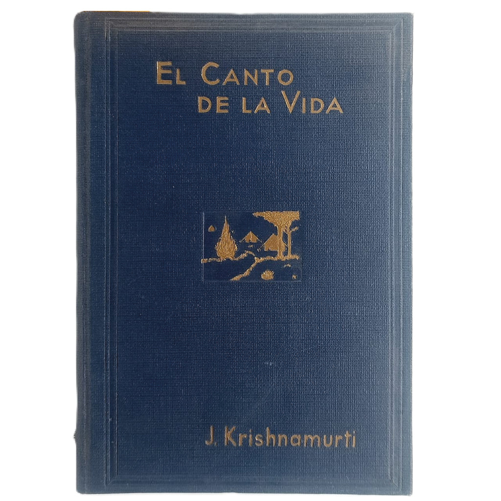 EL CANTO DE LA VIDA. Krishnamurti, J.