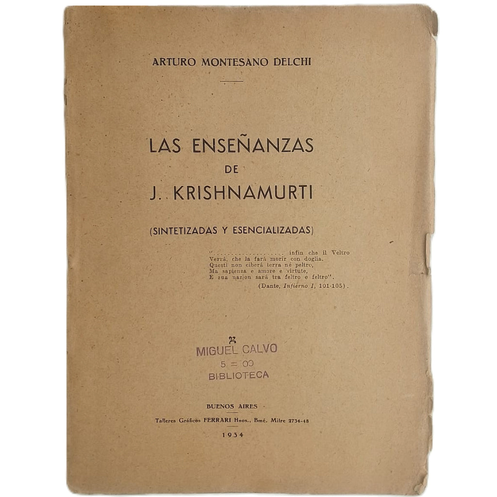 LAS ENSEÑANZAS DE J. KRISHNAMURTI. Sintetizadas y analizadas. Montesano Delchi, Arturo