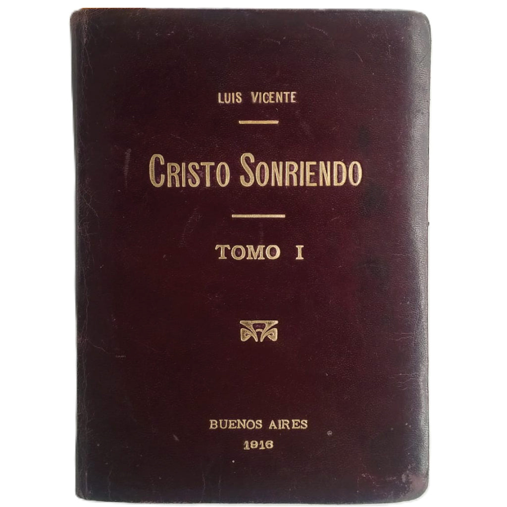 CRISTO SONRIENDO. Tomo I. Vicente, Luis (Dedicado)