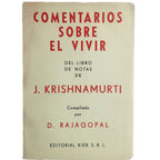 COMENTARIOS SOBRE EL VIVIR. Krishnamurti, J.