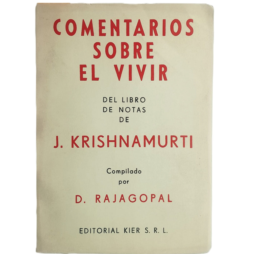 COMENTARIOS SOBRE EL VIVIR. Krishnamurti, J.