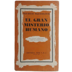 EL GRAN MISTERIO HUMANO. Un análisis exhaustivo sobre el Espiritismo. Maeterlinck, Mauricio