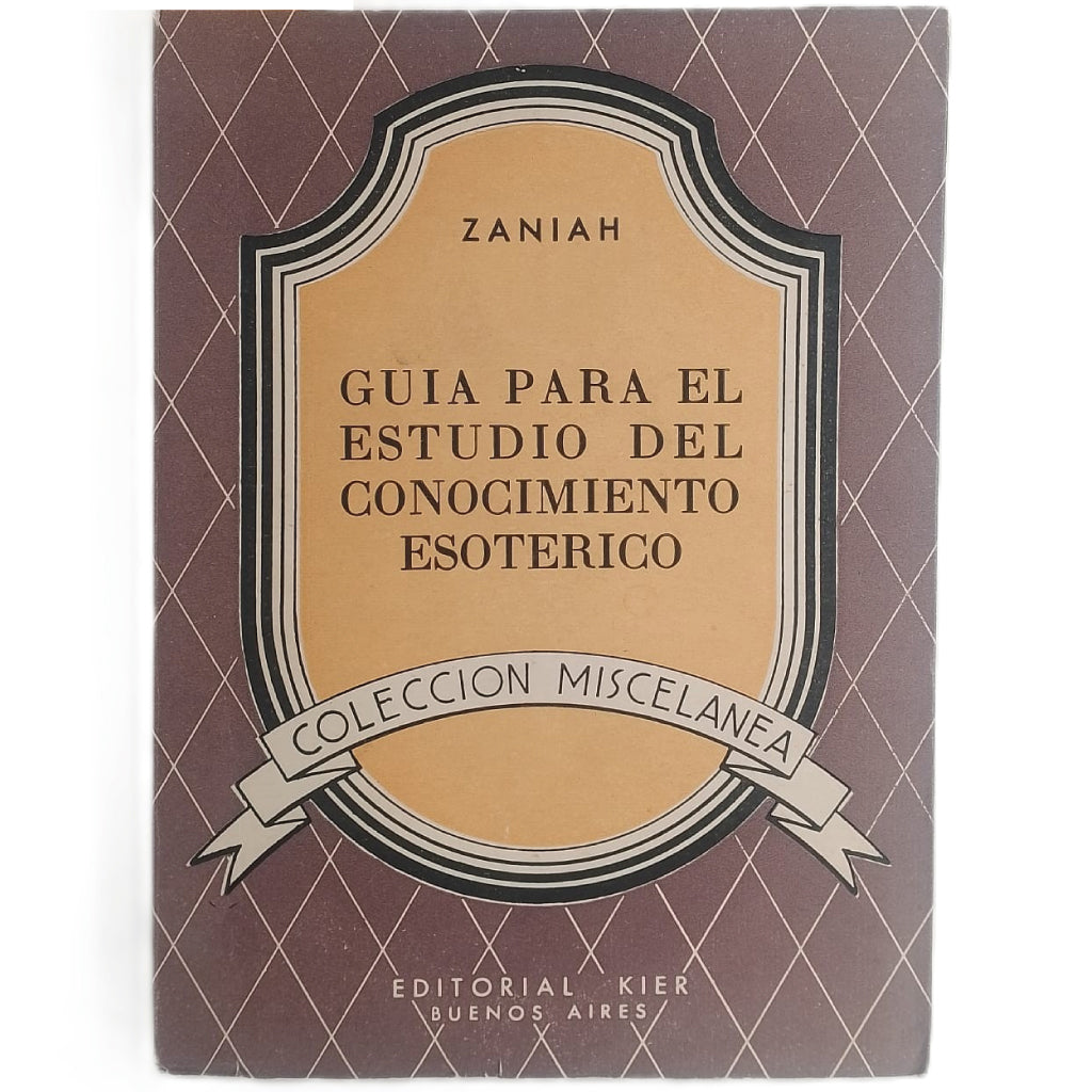 GUÍA PARA EL ESTUDIO DEL CONOCIMIENTO ESOTÉRICO. Zaniah
