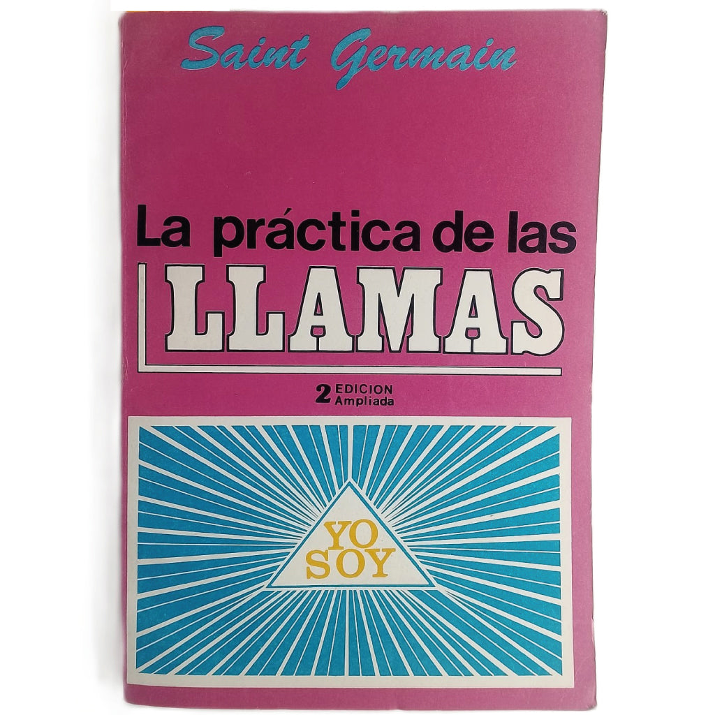 LA PRÁCTICA DE LAS LLAMAS. Saint Germain