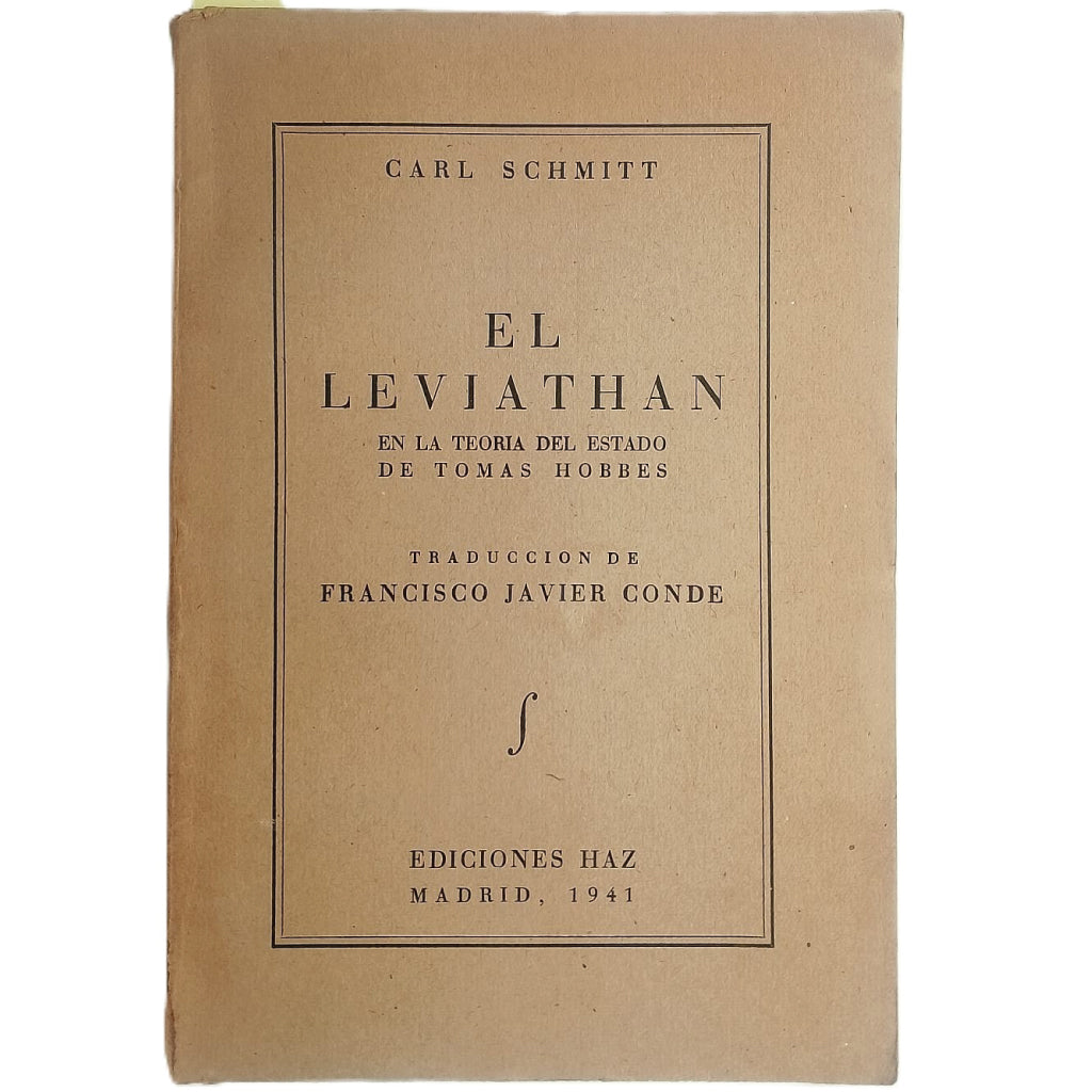 EL LEVIATHAN EN LA TEORÍA DEL ESTADO DE TOMAS HOBBES. Schmitt, Carl