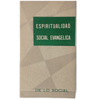 ESPIRITUALIDAD SOCIAL EVANGÉLICA. Carbonell de Masy, Rafael