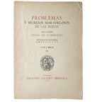 PROBLEMAS Y SECRETOS MARAVILLOSOS DE LAS INDIAS. Cárdenas, Doctor Juan de