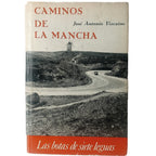 CAMINOS DE LA MANCHA. Vizcaíno, José Antonio (Dedicado)