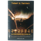 LAS BRIGADAS DEL ESPACIO/ STARSHIP TROOPERS. Heinlein, Robert A.