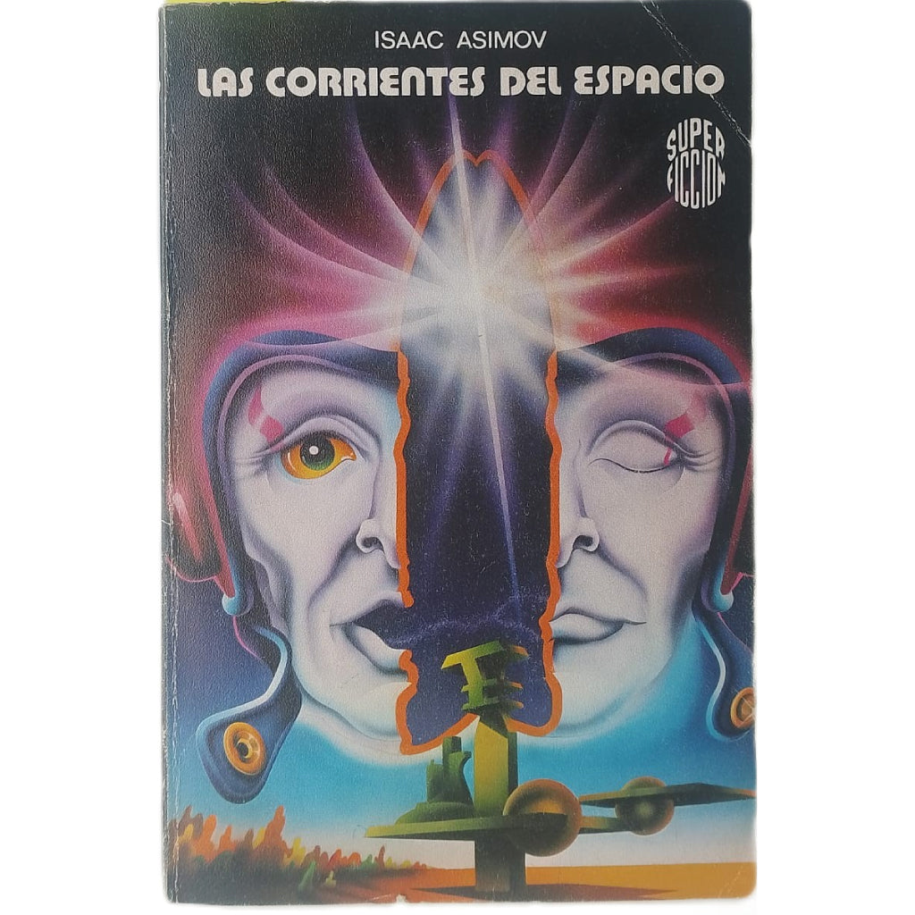 LAS CORRIENTES DEL ESPACIO. Asimov, Isaac