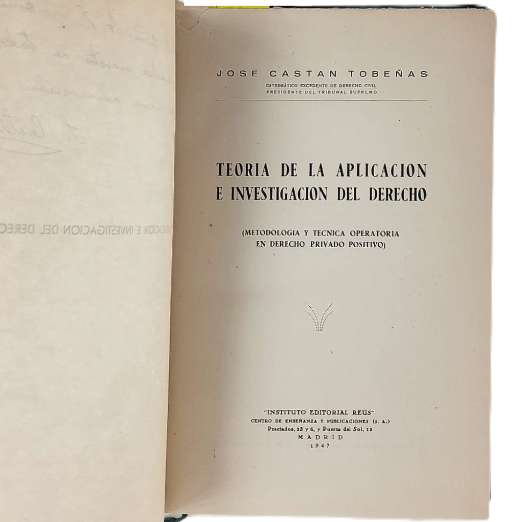 TEORÍA DE LA APLICACIÓN E INVESTIGACIÓN DEL DERECHO. Castán Cobeñas, José