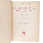 LA ENCRUCIJADA DEL DESTINO 1939- 1943. Bryant, Arthur