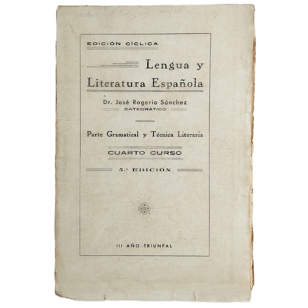 LENGUA Y LITERATURA ESPAÑOLA. Parte Gramatical y Técnica Literaria. Cuarto curso. Rogerio Sánchez, José