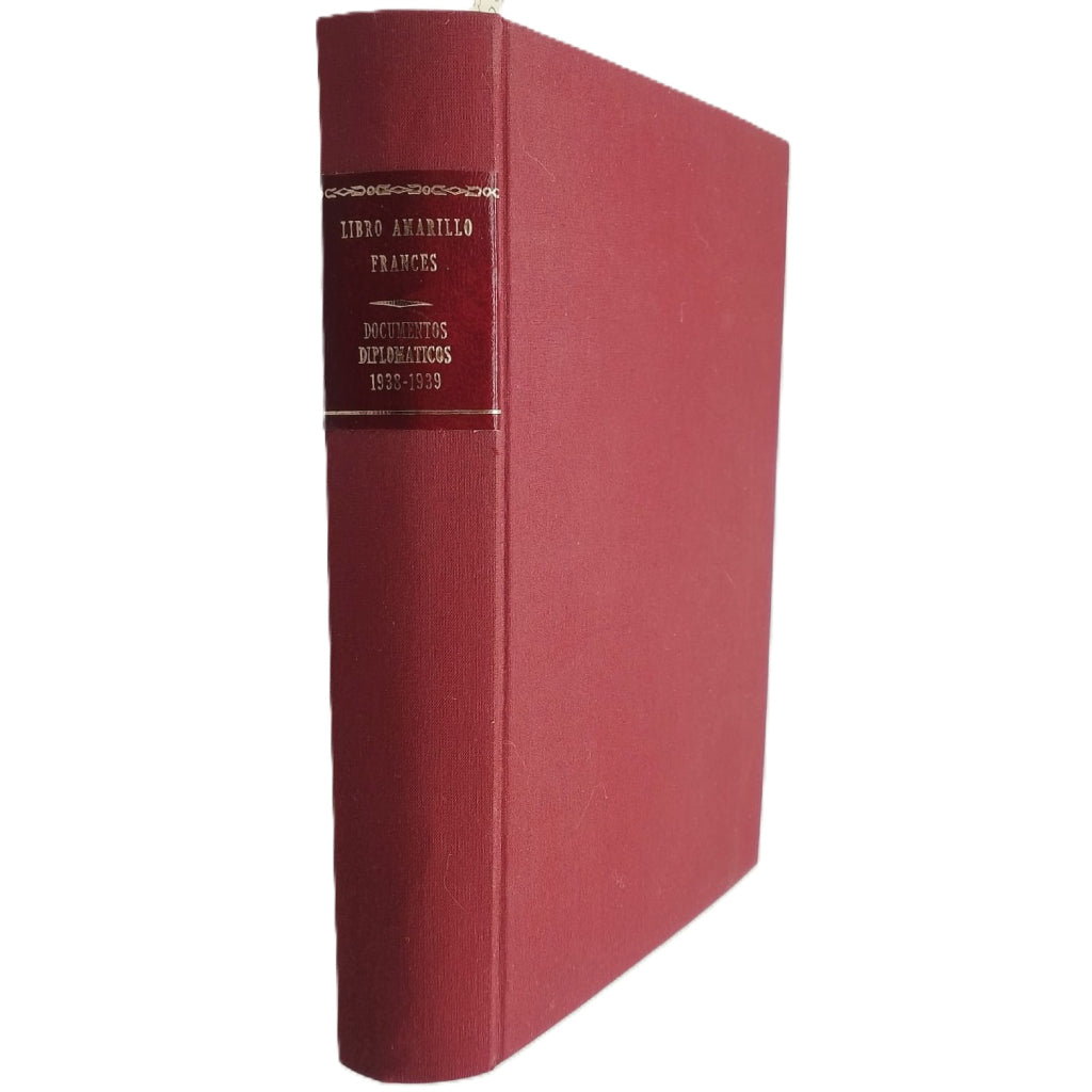 LIBRO AMARILLO FRANCÉS. DOCUMENTOS DIPLOMÁTICOS 1938-1939