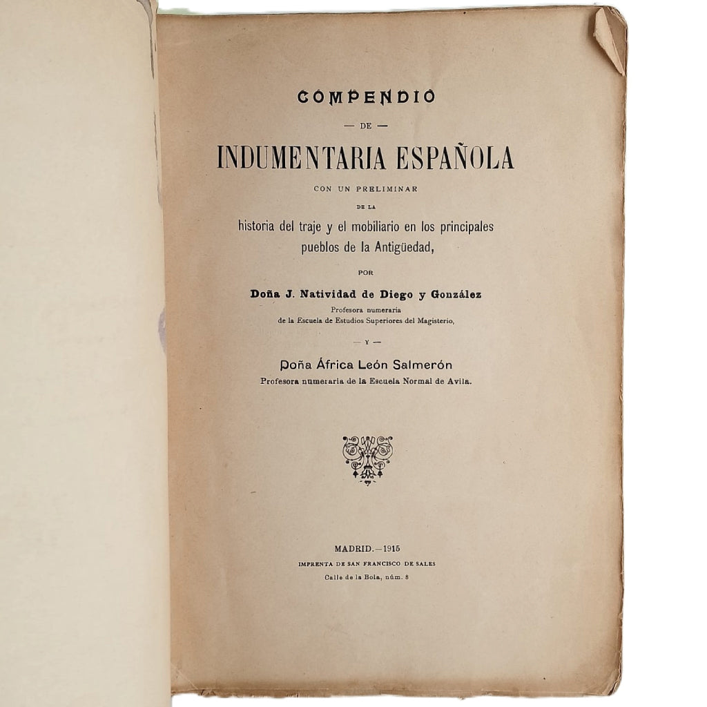 COMPENDIO DE INDUMENTARIA ESPAÑOLA. Diego y González, J. Natividad/ León Salmerón, África
