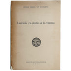 LA CIENCIA Y LA PRÁCTICA DE LA ECONOMÍA. Stackelberg, Heinrich Freiherr Von