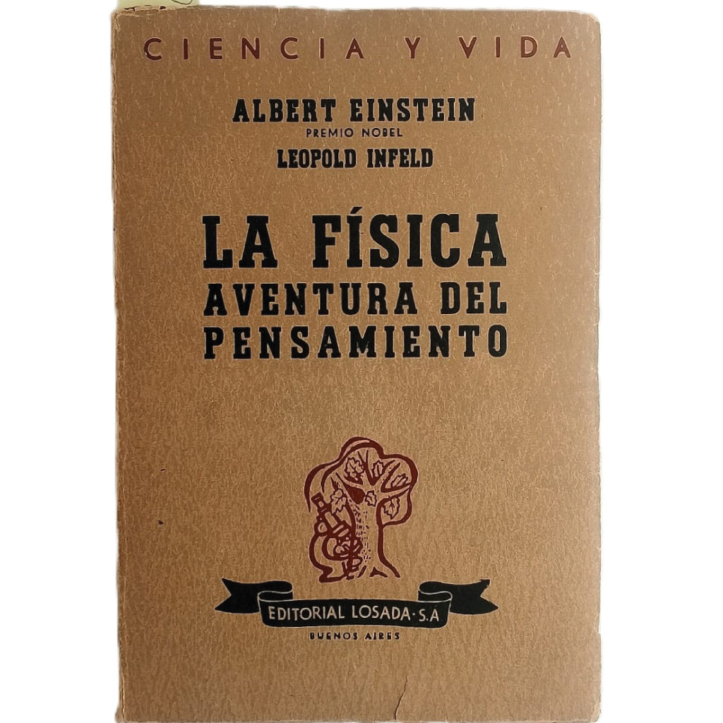 LA FÍSICA. AVENTURA DEL PENSAMIENTO. Einstein, Albert/ Infeld, Leopold