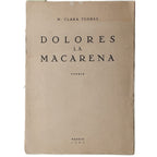 DOLORES LA MACARENA. Novela. Flores, M. Clara