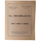 EL DECIBELIO (db). PÉRDIDAS Y GANANCIAS DE TRANSMISIÓN