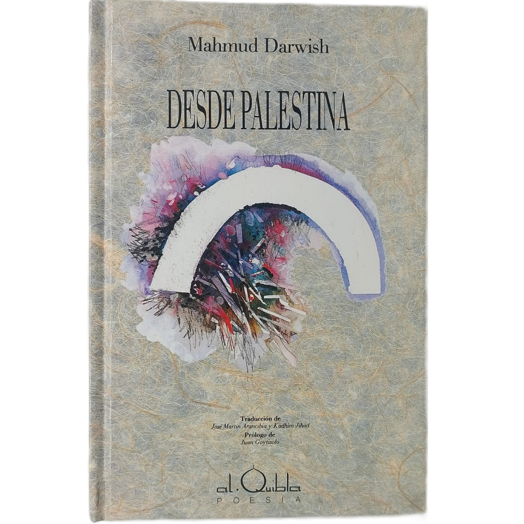 DESDE PALESTINA. Darwish, Mahmud