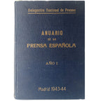ANUARIO DE LA PRENSA ESPAÑOLA AÑO I. Delegación Nacional de Prensa