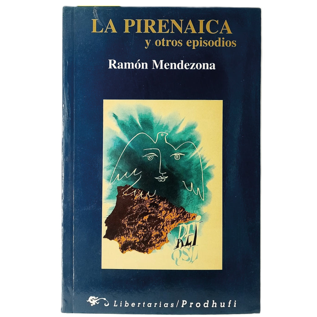 LA PIRENAICA Y OTROS EPISODIOS. Mendezona, Ramón