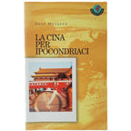 LA CINA PER IPOCONDRIACI. Ovejero, José